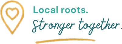Local roots. Stronger together.